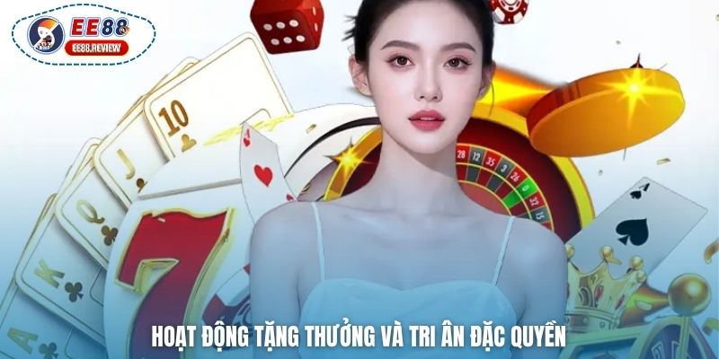 Hoạt động tặng thưởng và tri ân đặc quyền