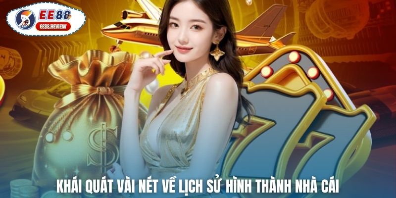 Khái quát vài nét về lịch sử hình thành nhà cái