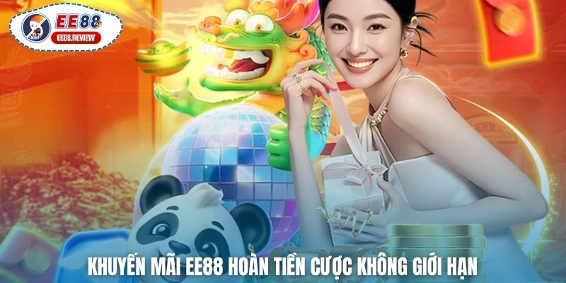 Khuyến mãi EE88 hoàn tiền cược không giới hạn